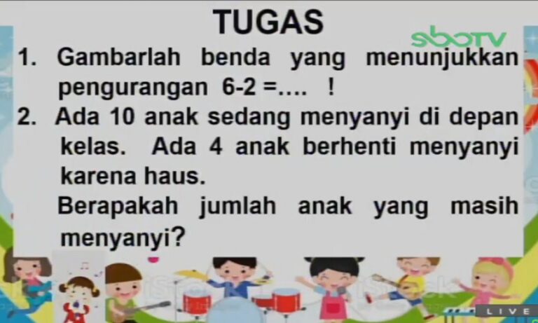 Ada 10 anak sedang menyanyi di depan kelas. Ada 4 anak berhenti menyanyi karena haus. Berapakah jumlah anak yang masih bernyanyi?