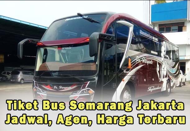 Tiket Bus Semarang Jakarta